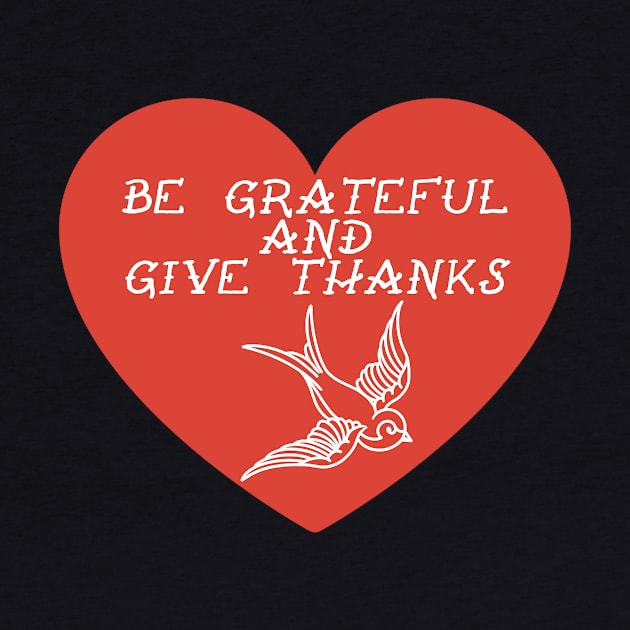 Be Grateful And Give Thanks by Barnabas